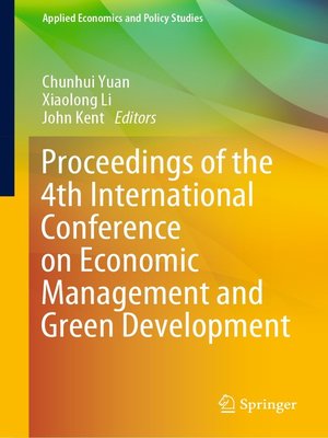 cover image of Proceedings of the 4th International Conference on Economic Management and Green Development